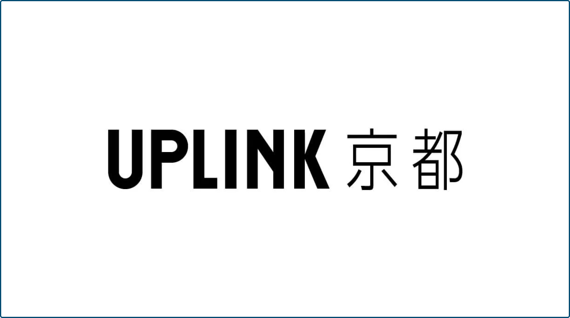 UPLINK東京